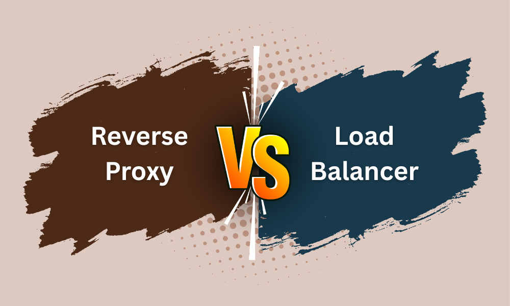 Reverse Proxy vs. Load Balancer {{brizy_dc_image_alt entityId=